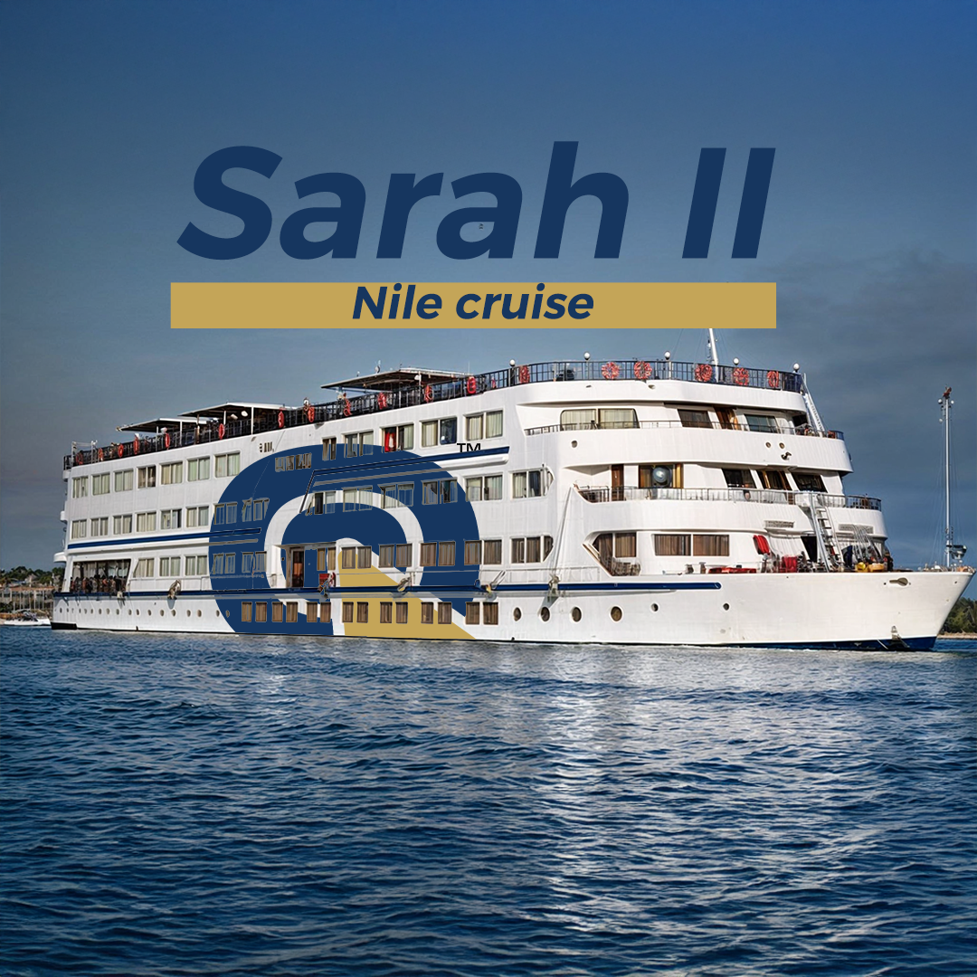 Sarah II Nile Cruise 5-Star Luxury & Historic Adventure